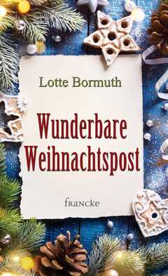 Lotte Bormuth - Wunderbare Weihnachtspost Wunderbare Weihnachtspost